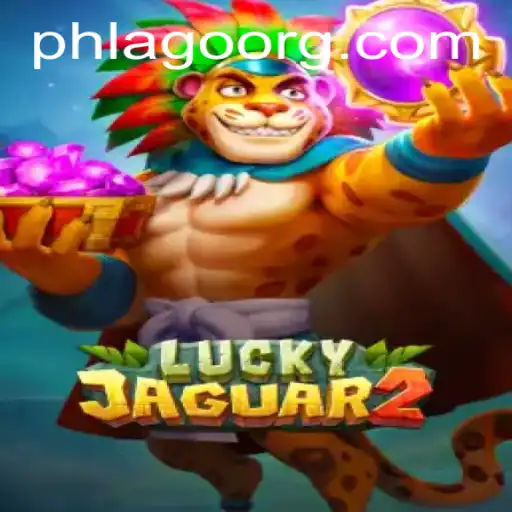 Discovering the Thrills of Luckyjaguar2: A Fresh Adventure Awaits with PH LAGO