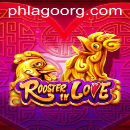 Unraveling the World of RoosterInLove and PH LAGO